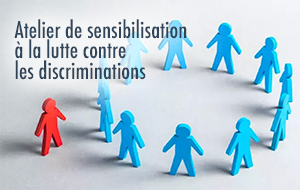 Atelier sensibilisation lutte contre les discriminations